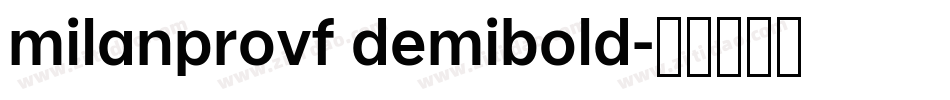 milanprovf demibold字体转换